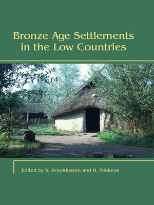 cover image of Bronze Age Settlements in the Low Countries